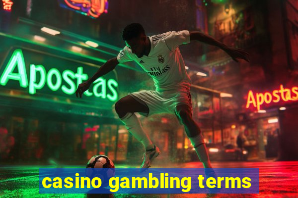 casino gambling terms