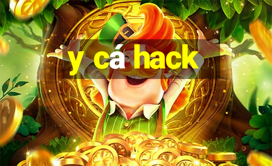 y cá hack