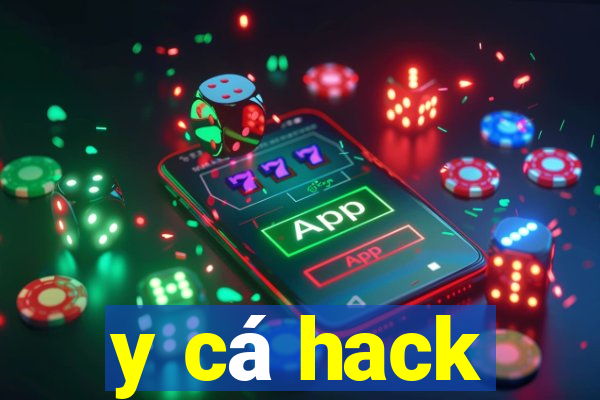 y cá hack