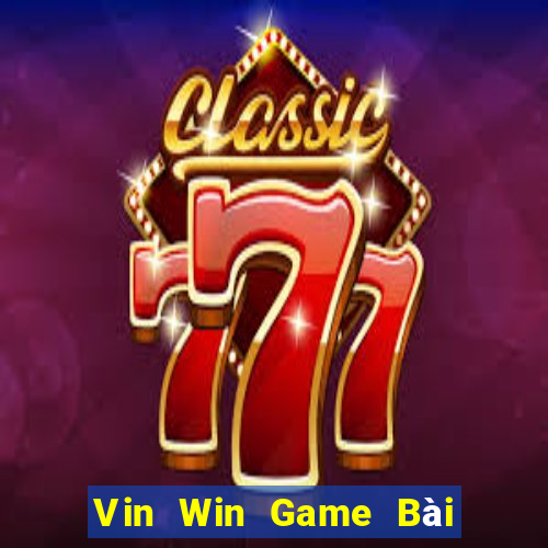 Vin Win Game Bài Tiền Thật