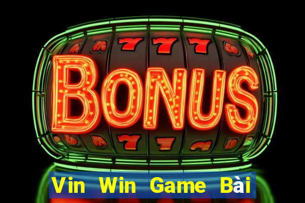 Vin Win Game Bài Tiền Thật