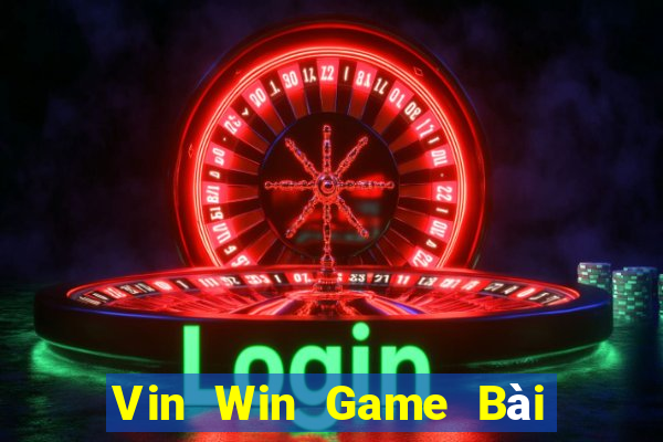 Vin Win Game Bài Tiền Thật