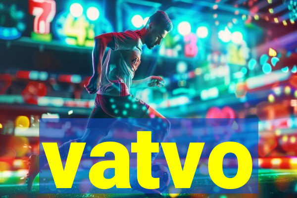 vatvo