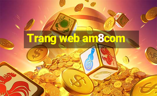 Trang web am8com