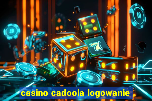 casino cadoola logowanie