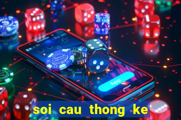 soi cau thong ke kqxs mb