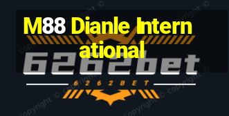 M88 Dianle International