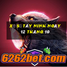 xổ số tây ninh ngày 12 tháng 10