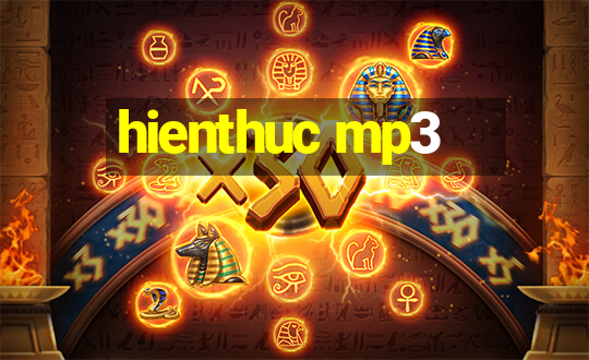 hienthuc mp3