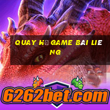 Quay Hũ Game Bài Liêng