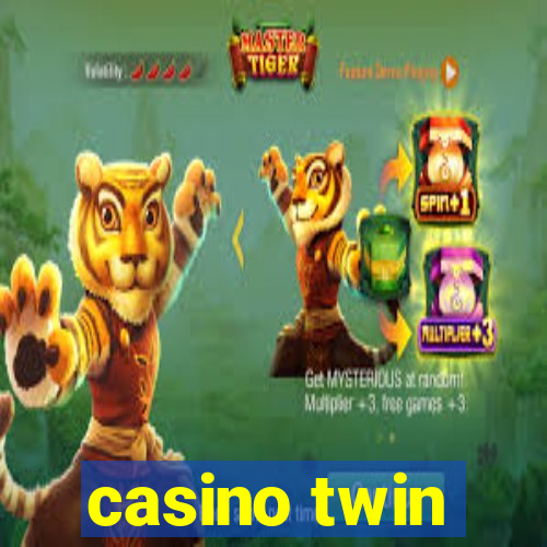 casino twin