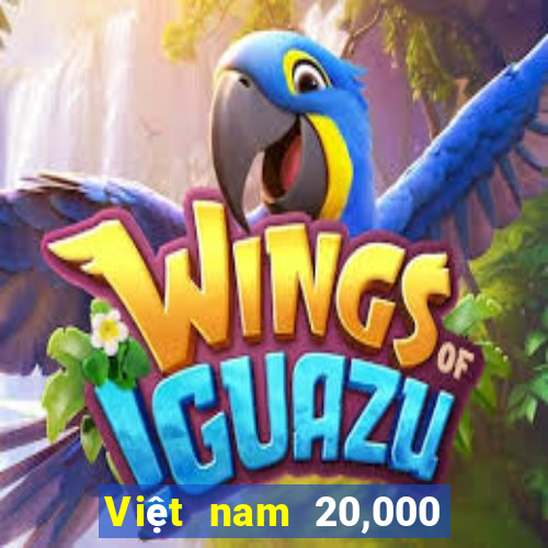 Việt nam 20,000 thắng 500,000