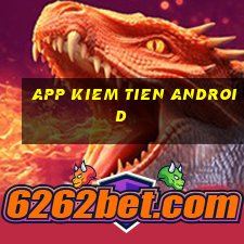 app kiem tien android