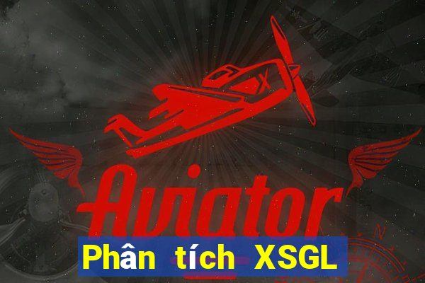 Phân tích XSGL ngày thứ năm