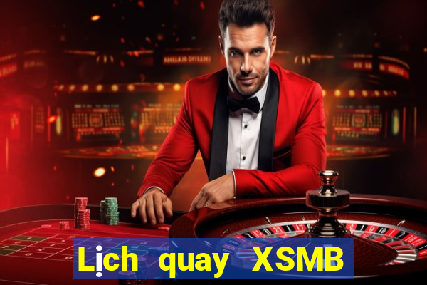 Lịch quay XSMB Thứ 4