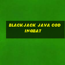 blackjack java codingbat