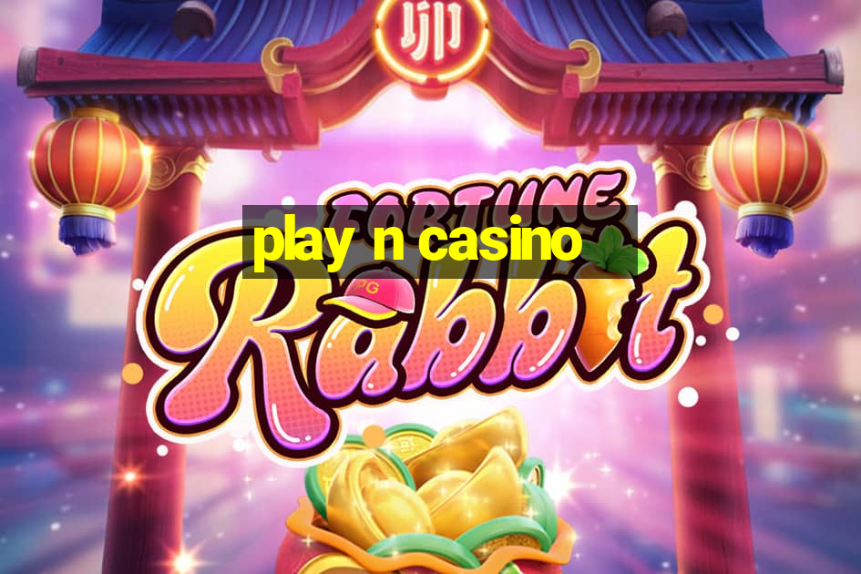 play n casino