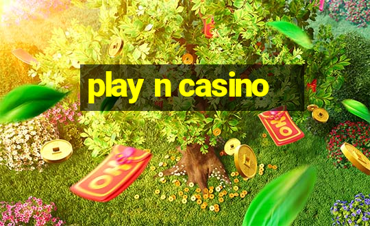 play n casino