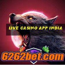 live casino app india