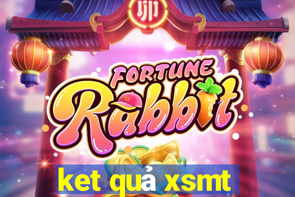 ket quả xsmt