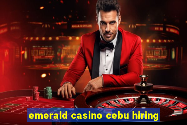 emerald casino cebu hiring