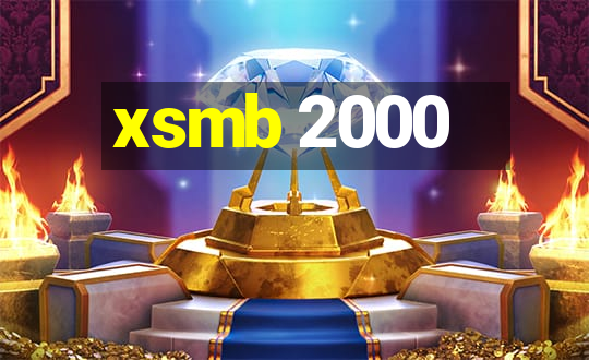 xsmb 2000