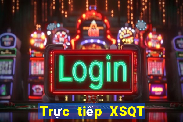 Trực tiếp XSQT Thứ 5