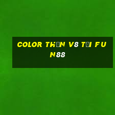 Color Thần v8 Tải Fun88