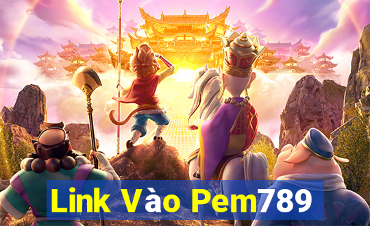 Link Vào Pem789