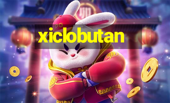 xiclobutan