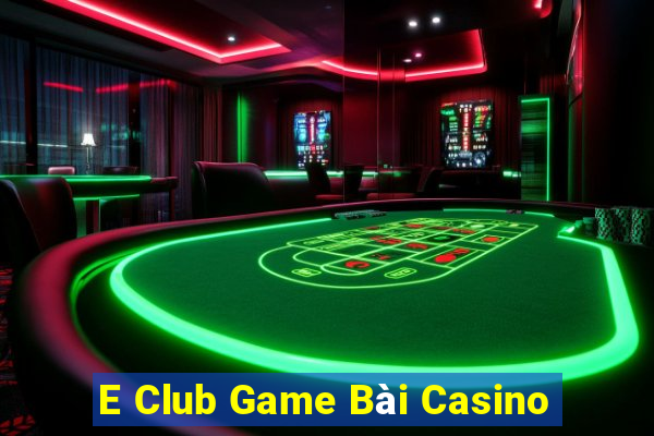 E Club Game Bài Casino