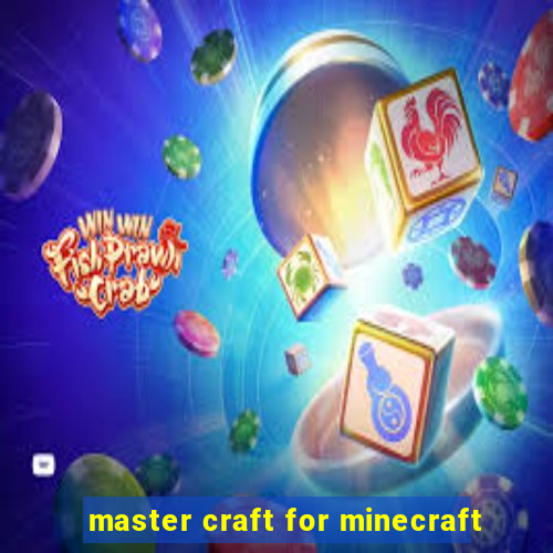 master craft for minecraft