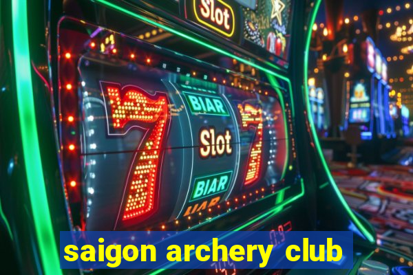 saigon archery club