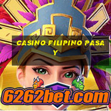 casino filipino pasay