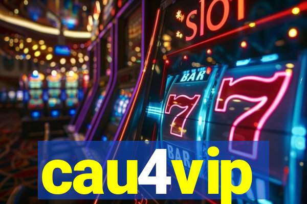 cau4vip