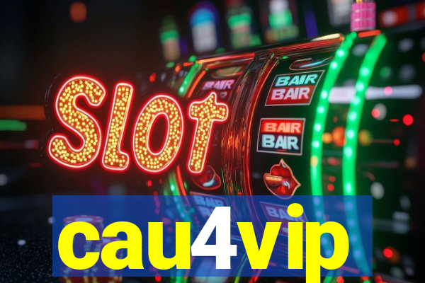 cau4vip