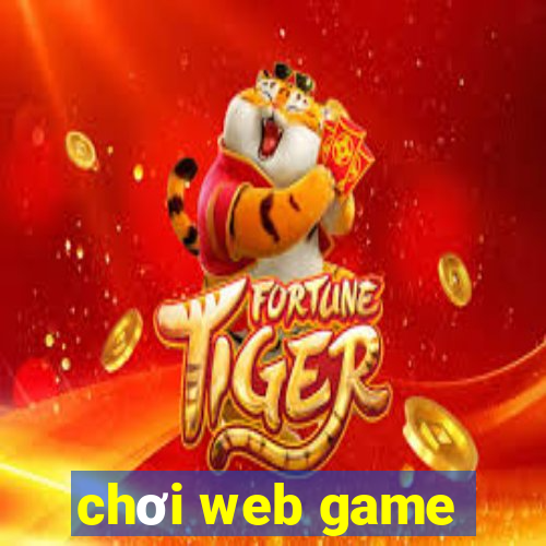 chơi web game