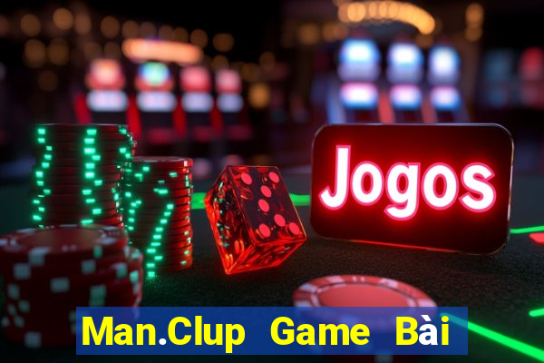 Man.Clup Game Bài Trên Máy Tính