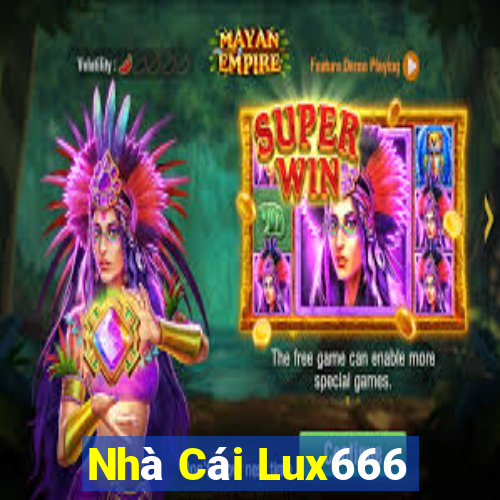 Nhà Cái Lux666