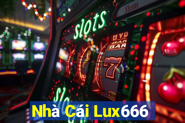 Nhà Cái Lux666