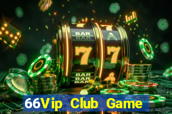 66Vip Club Game Bài Hát