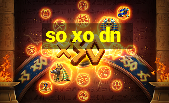 so xo dn