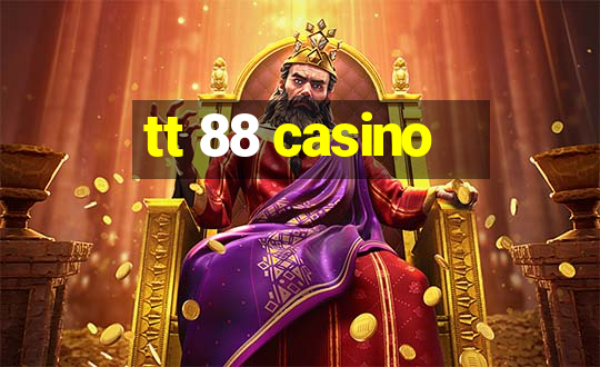 tt 88 casino