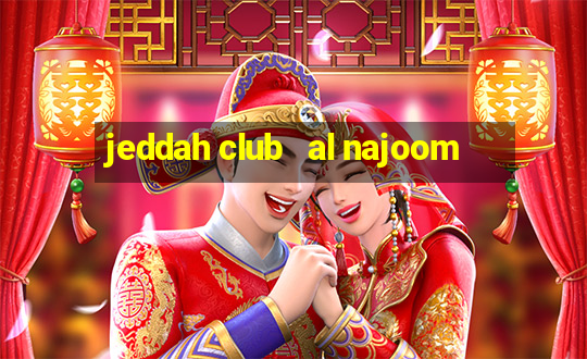 jeddah club   al najoom