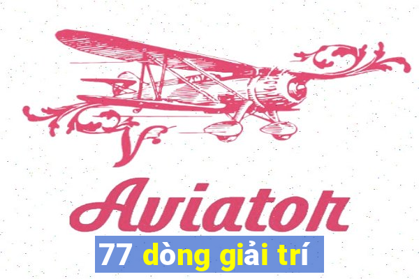 77 dòng giải trí