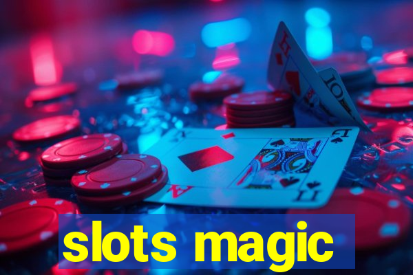 slots magic