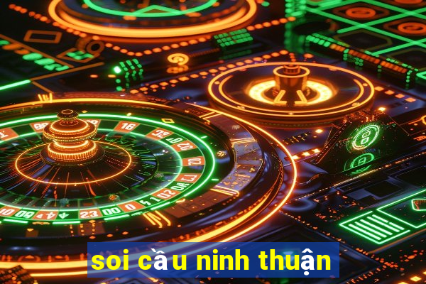 soi cau ninh thuan