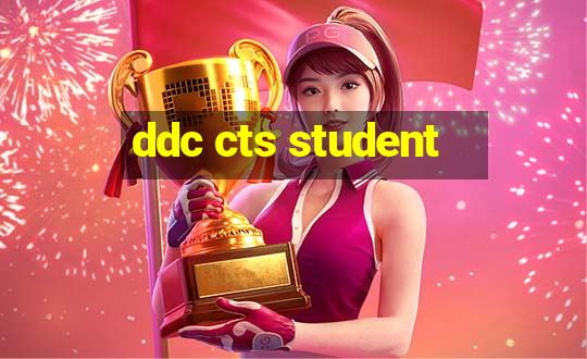 ddc cts student