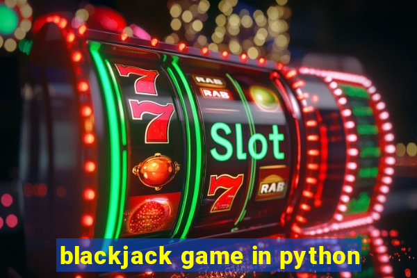 blackjack game in python