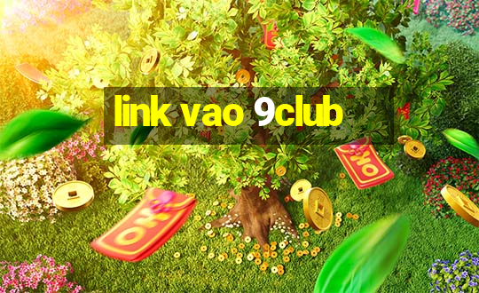 link vao 9club